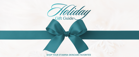 Holiday Gift Guide 2025: Stamina Skincare Favorites